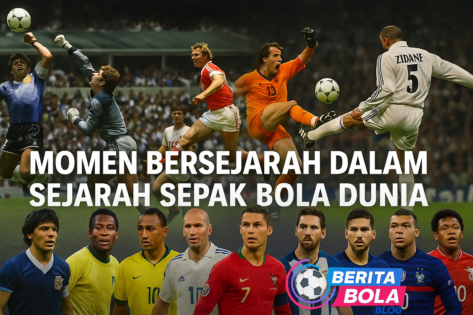 jelajahi 5 momen bersejerah dalam sejarah sepak bola dunia yang mengubah olahraga ini selamanya, dari maracanazo hingga keajaiban leicester city. kisah legendaris yang menginspirasi!